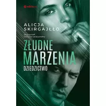 Zudne marzenia. Dziedzictwo. Tom 2