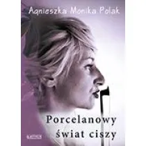 Porcelanowy �wiat ciszy
