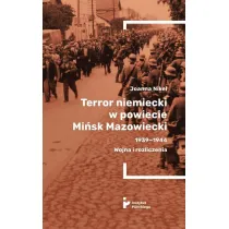 Terror niemiecki w powiecie Mi�sk Mazowiecki 1939-1944. Wojna i rozliczenia