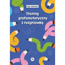 Trening grafomotoryczny z rozgrzewk�
