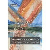 Do �wiat�a na wodzie