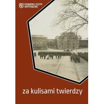 Za kulisami twierdzy. Pozna�skie Zeszyty Fortyfikacyjne