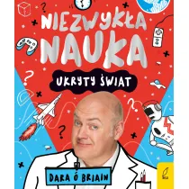 Niezwyk�a nauka. Ukryty �wiat