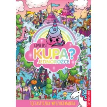 Gdzie jest kupa? Jednoroce