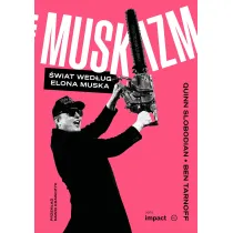 Muskizm. �wiat wed�ug Elona Muska