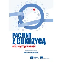 Pacjent z cukrzyc� interdyscyplinarnie