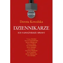 Dziennikarze. Ich najwa�niejsze sprawy