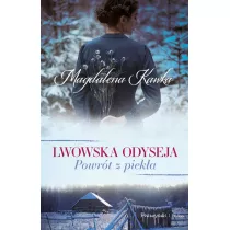 Lwowska odyseja Tom 2. Powrt z pieka