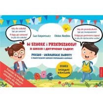 W szkole i przedszkolu! Polsko-ukraiskie zwroty z fonetycznym zapisem wymowy
