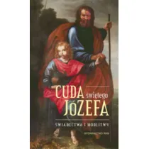 Cuda �wi�tego J�zefa - Cz�� 1