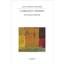 O obrazach i widzeniu. Antologia tekst�w