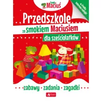 Przedszkole ze smokiem Maciusiem dla szeciolatkw