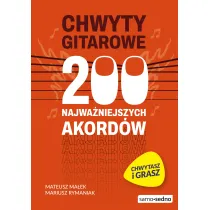Chwyty gitarowe. 200 najwa�niejszych akord�w