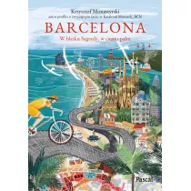 Barcelona. W blasku Sagrady, w cieniu palm