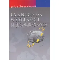 Unia Europejska w stosunkach mi�dzynarodowych