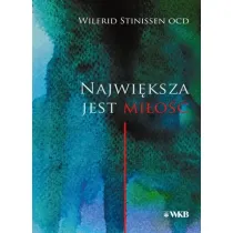 Najwi�ksza jest mi�o��