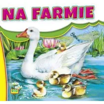 Na farmie - Kaczka. Ksi��eczka harmonijka
