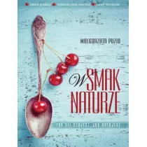 W smak naturze