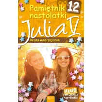 Julia V. Pamitnik nastolatki. Tom 12