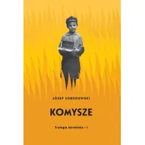Komysze. Trylogia ukrai�ska. Tom 1