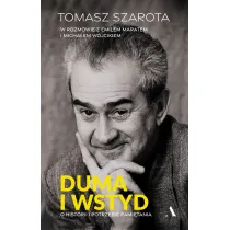 Duma i wstyd. O historii i potrzebie pami�tania
