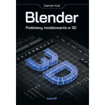 Blender. Podstawy modelowania w 3D