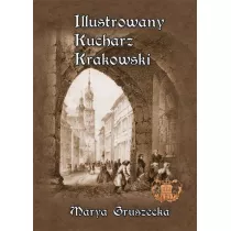 Ilustrowany Kucharz Krakowski (dodruk 2021)
