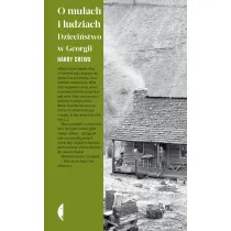 O mu�ach i ludziach. Dzieci�stwo w Georgii