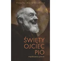 �wi�ty Ojciec Pio - wsp�czesny prorok