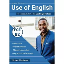 Use of English. Ten practice tests for the Cambridge B2 First