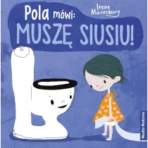 Pola m�wi: musz� siusiu!