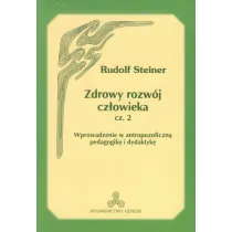 Zdrowy rozw�j cz�owieka. Cz�� 2