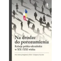 Na drodze do porozumienia.