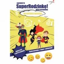 Zadzwo� po superrodzink�! Misja ratunkowa. Na ratunek rado�ci