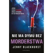 Nie ma dymu bez morderstwa. Niemo�liwe zbrodnie. Tom 2