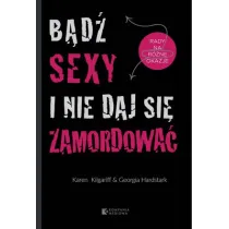 B�d� sexy i nie daj si� zamordowa�