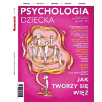 Newsweek Extra 7/2024 Psychologia dziecka