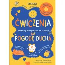 �wiczenia na pogod� ducha. Zachowaj dobry humor na co dzie�