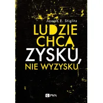 Ludzie chc� zysku, nie wyzysku