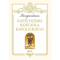 Kompendium Katechizmu Ko�cio�a Katolickiego