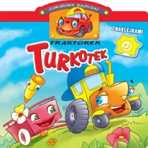 Garaowe bajeczki. Traktorek Turkotek