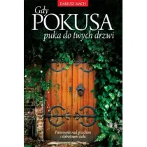Gdy pokusa puka do twych drzwi