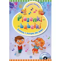 Piosenki - bbelki. Zabawy z muzyk dla dzieci +CD