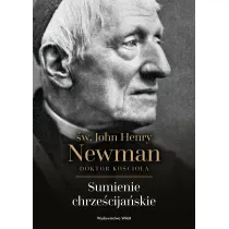 Sumienie chrze�cija�skie. �w. John Henry Newman
