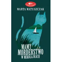 Mamy morderstwo w Miko�ajkach. Krymina� z pazurem. Tom 1