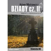 Dziady. Cz 2. Lektura z opracowaniem