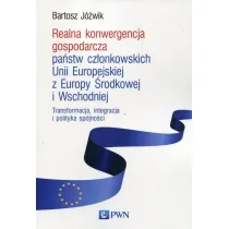 Realna konwergencja gospodarcza pa�stw cz�onkowskich Unii Europejskiej z Europy �rodkowej i Wschodniej
