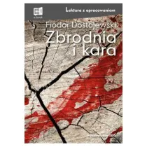 Zbrodnia i kara. Lektura z opracowaniem