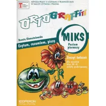 Ortograffiti. MIKS. Poziom 1. Zeszyt wicze. Szkoa podstawowa