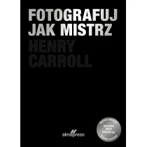Fotografuj jak mistrz